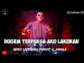 Lagu DUGEM REMIX TERPAKSA AKU LAKUKAN ‼️ FUNKOT TERBARU CAMPURAN TIK TOK VIRAL ‼️LAGU GACOR KENCANG ABIS