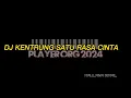 Download Lagu DJ KENTRUNG SATU RASA CINTA