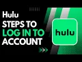 Login Hulu - How to Log Into your Hulu Account