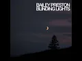 Blinding Lights - Bailey Preston