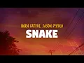 Download Lagu Nora Fatehi, Jason Derulo - Snake (Lyrics)