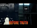 Before Truth - Chapter 1
