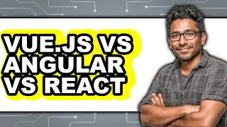 Vue js vs Angular vs React - Which Is Better