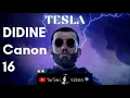 Didine Canon 16 Tesla - Freestyle Music 2022