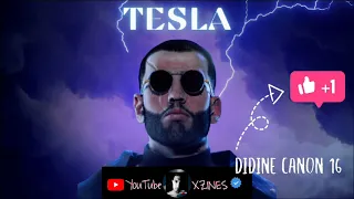 Didine Canon 16 Tesla Freestyle Music 2022 