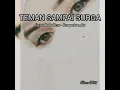 TEMAN SAMPAI SURGA ( Cover) NATTA REZA' OST Teman tapi menikah' - Dengarkan Dia