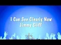 Download Lagu I Can See Clearly Now - Jimmy Cliff (Karaoke Version)
