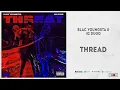 Blac Youngsta & 42 Dugg - "Thread"