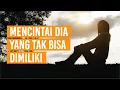 Download Lagu Kenapa Kamu NEKAT Mencintai Dia Yang Tidak Mungkin Dimiliki