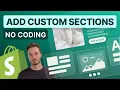 How to Add More Sections to Your Shopify Theme no code
