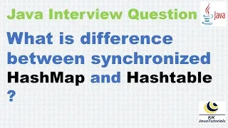 What is difference between synchronized HashMap and a Hashtable Concurrency Interview Question