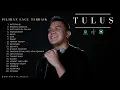 Download Lagu Tulus Full Album Terbaik 2025 ~ Album Lagu Tulus Paling Enak Didengar ~ Lagu Pop Terbaru 2025
