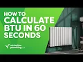 How to Calculate BTU in 60 Seconds