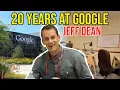 Working at Google for 20 Years - AI Lead Jeff Dean