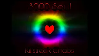 3000 Soul Max Phase Killstreak Chaos Reupload 