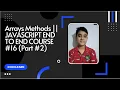Arrays Methods Part JAVASCRIPT END TO END COURSE