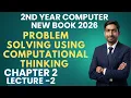 Problem Solving using Computational Thinking 2nd Year Computer Science Chapter 2 Lecture 2 Book