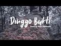 Download Lagu Dinggo Bukti Cover By Woro Widowati Lirik