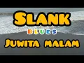 Download Lagu SLANK JUWITA MALAM BLUES