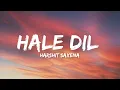 Download Lagu Hale dil - Harshit Saxena (lyrics) | Murder 2 | Emraan Hashmi | Rhythm hub