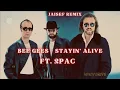 Bee Gees - Stayin' Alive Ft. 2Pac ( Jaisef Remix )
