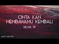 Dewa 19 - Cinta Kan Membawamu Kembali (Lirik)