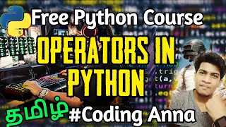 Operators in Python Free Python Course Coding Anna Tamil