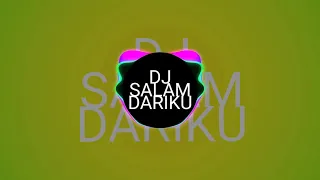 Download DJ santai salam dariku full bass 2020 MP3