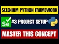 Selenium Python Framework Project Setup with Folder Structure PyCharm Dependencies