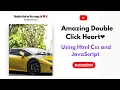 Amazing Double Click Heart Using Html Css and JavaScript