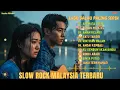 Download Lagu Lagu Sedih Malaysia Paling Menyentuh Hati | Cocok Buat Yang Lagi Rindu dan Galau