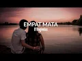 Download Lagu EMPAT MATA-d'Bagindas [Official Lyric]🎵
