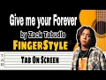 Download Lagu GIVE ME YOUR FOREVER  by Zack Tabudlo  FingerStyle
