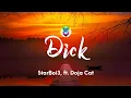 StarBoi3 - Dick (Lyrics) ft. Doja Cat // \