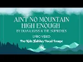 Ain't No Mountain High Enough by Diana Ross & The Supremes (Lyric Video)