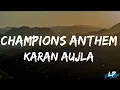 Champion’s Anthem (Lyric Video) Karan Aujla | Ikky | Making Memories | Latest Punjabi Songs 2023 |