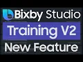 Bixby Studio Update - Training V2