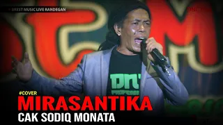 Download MIRASANTIKA - CAK SODIQ NEW MONATA ( DNC Profesional ) BREST MUSIC MP3