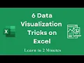 6 Data Visualization Tricks on Excel 2 Minute Learning