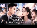 She Returned With His Secret Child and the Cold CEO Began His Journey to Win Her Back