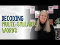 Decoding Multisyllabic Words Strategies That Work