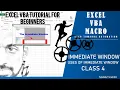 Excel VBA and MACROS IMMEDIATE WINDOW WAYS TO USE IMMEDIATE WINDOW DEBUG PRINT CLASS 5