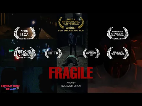 FRAGILE | Independent Film | Soumajit Chaki | Fragile movie
