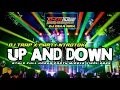Download Lagu DJ UP AND DOWN Style Horeg Party || DJ Cek Sound 2025 (+Free FLM)
