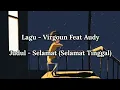 Download Lagu Virgoun Feat Audy - Selamat (Selamat tinggal) ( Lirik )
