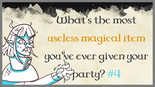 Download What is the most useless magical item you've ever given your party #4 MP3