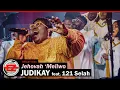 Download Lagu Judikay feat. 121Selah - Jehovah 'Meliwo (Official Video)