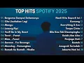 Top Hits Spotify Indonesia 2025 | Top Spotify Indonesia 2025 | Lagu Hits Spotify 2025 | Lagu Terbaru