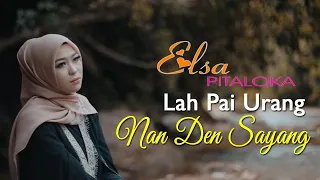 Download ELSA PITALOKA - LAH PAI URANG NAN DEN SAYANG | OFFICIAL MUSIC LYRIC| LAGU MINANG TERBARU 2021 MP3