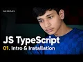 JavaScript TypeScript Full Course 2026 Lecture 1 - Intro Installation PhycoStack